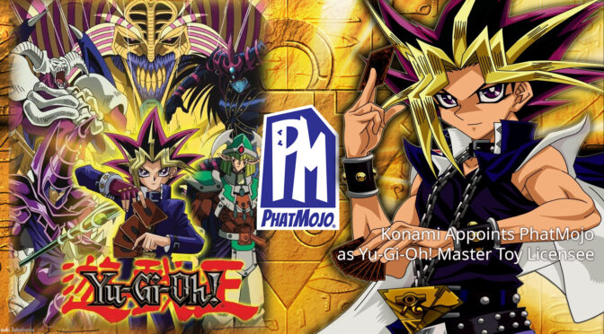 Konami Appoints PhatMojo as Yu-Gi-Oh! Master Toy Licensee