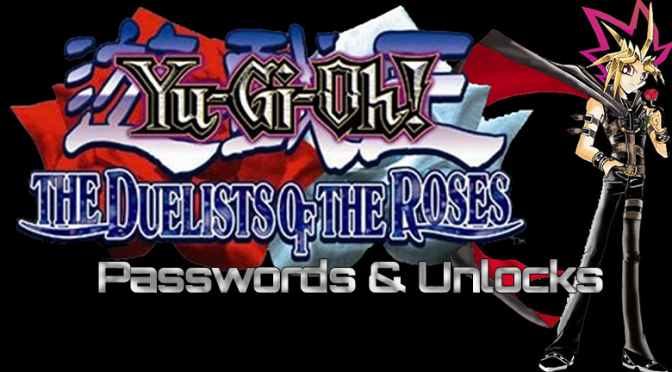 Yu-Gi-Oh! The Duelists of the Roses Passwords